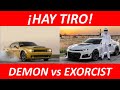 ¡HAY TIRO! Dodge Challenger DEMON vs Chevrolet Camaro EXORCIST