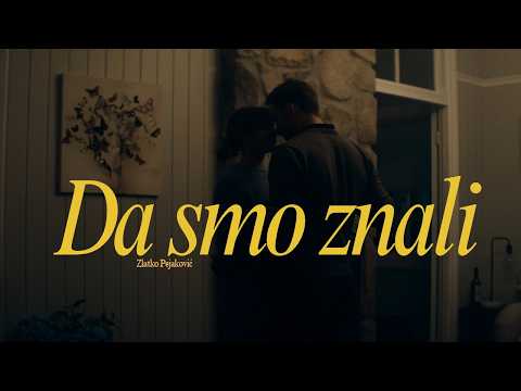 Zlatko Pejaković - Da smo znali (Official lyric video)
