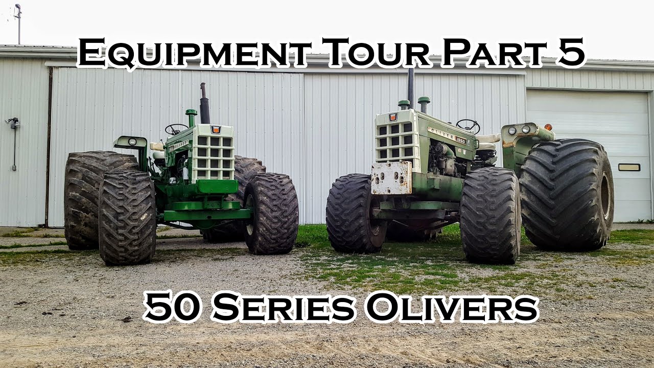 Oliver Tractor and Equipment Tour Part 5 50 Series Oliver Tractors