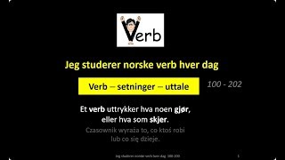 100 - 200 Jeg studerer norske verb hver dag