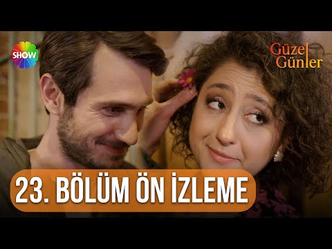 Güzel Günler | 23. Bölüm Ön İzleme @guzelgunlerdizi