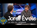 ¿Cómo le condiciona la vida a Jordi Évole la cataplexia? - El Hormiguero