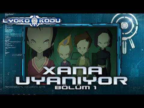 LYOKO KODU - XANA UYANIYOR BÖLÜM 1 -  TÜRKÇE DUBLAJ