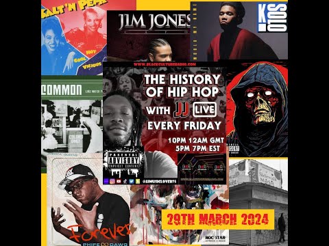 Black Culture Radio - The History of Hip Hop with JJ 20240329