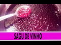 SAGU DE VINHO TINTO - bem soltinho e sem liga