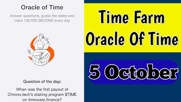 Today 5 October Time Farm Oracle Of Time Answer | Time Farm Daily Combo