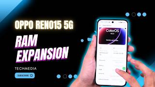 Enable RAM Expansion on OPPO Reno 15 5G (Boost Performance Up to 8GB Extra!) 🚀