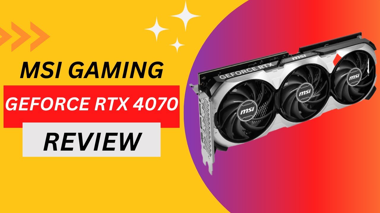 MSI Gaming GeForce RTX 4070 12GB: Amp Up Your Gaming Rig - Review - YouTube