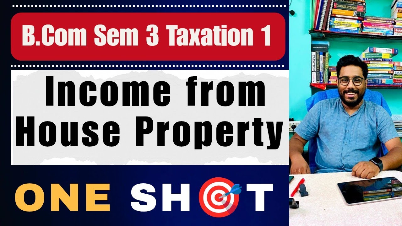 House Property | One Shot 🎯 | Taxation 1 | AY 2025-26 | Calcutta University | B.Com Sem 3 CCF