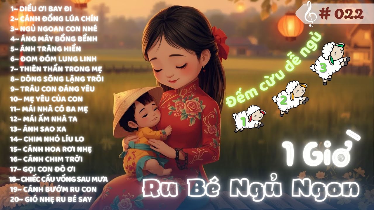 🌙👶 Ngủ Ngon Cả Đêm | 20 Bài Hát Ru Bé Ngọt Ngào – Mẹ Ru Bé Ngủ Say