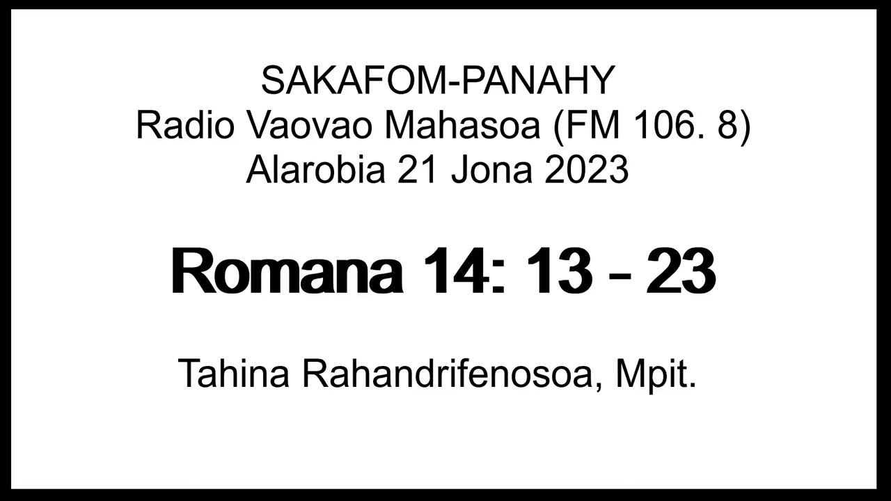 Sakafompanahy (Romana 14: 13 - 23)