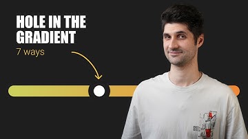7 Ways to Cut a Hole in a Gradient