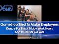 GameStop Cancel Contest To Make Employees Dance For Black Friday Work Hours Following Backlash