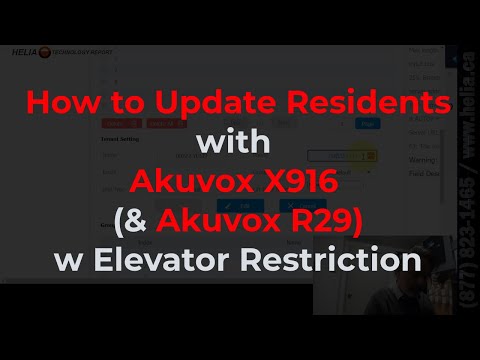 Updating Residents with Elevator Access on the Akuvox X916 and Akuvox R29 @HELIACanada