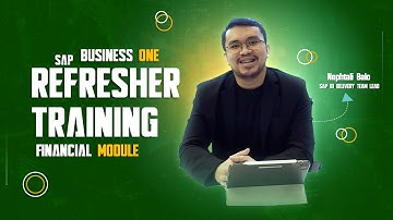 SAP B1 Support Webinar  FINANCIALS  MODULE REFRESHER TRAINING