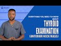 Thyroid Examination (Anterior Neck Mass) | Complete OSCE Guide | MDCN Exam Prep