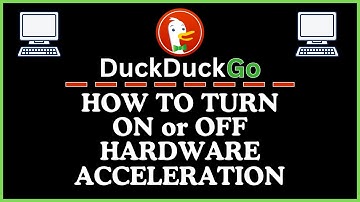 How To Turn On Or Off Hardware Acceleration In The  DuckDuckGo Web Browser | PC | *2025