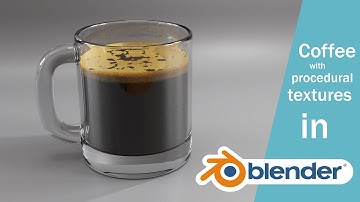 Blender - procedural coffee ;-)
