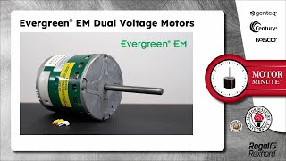 Motor Minute™ Technical Tip: Evergreen® EM Dual Voltage Motors by Regal Rexnord 352 views 5 months ago 2 minutes, 16 seconds