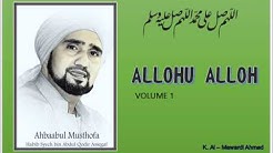 Sholawat Habib Syech : Allohu Allah - vol 1 + Lirik/syair  - Durasi: 8:47. 