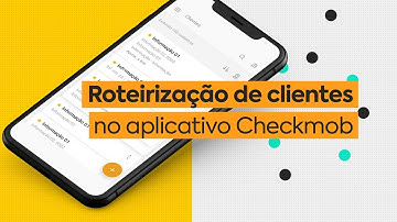 Roteirização de clientes no aplicativo Checkmob