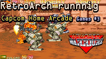 RetroArch running CAPCOM HOME ARCADE Games #3 - Armored Warriors [4K60]