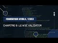 Debuter en html5 et css3  chapitre 9  le w3c validator