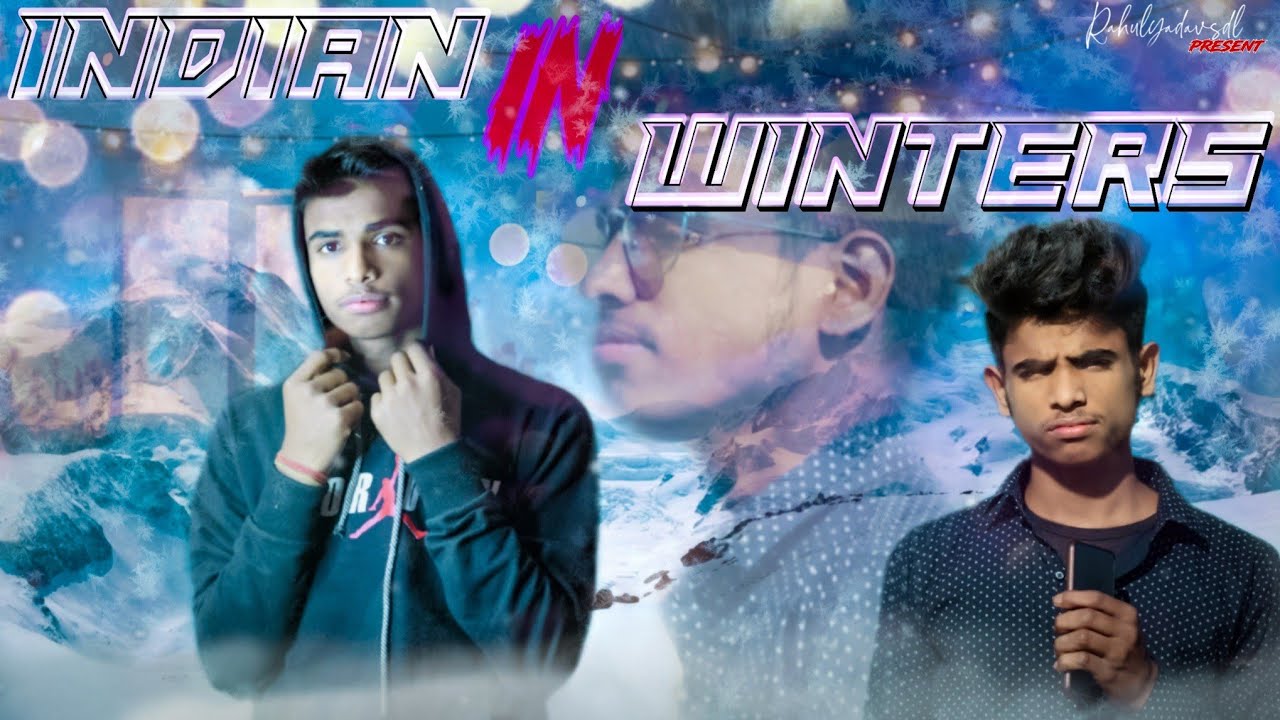 Indian in winters 🥶 / sardi ke side effects // Rahul Yadav sdl
