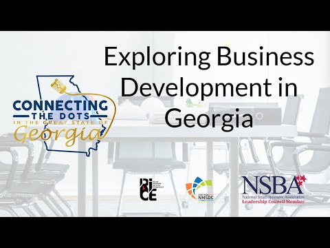 Exploring Business Development in Georgia - Connecting the Dots in the Great State of Georgia