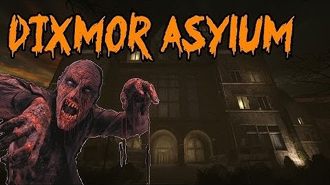 DIXMOR ASYLUM ZOMBIES LIVE! ★ An Amazing Escape! (CoD Custom Zombies Map)