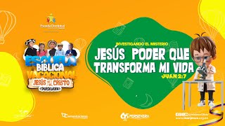 Jesús Poder Que Trasnforma - Escuela Biblica 2024