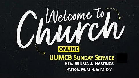 UUMCB Church Service 2022- "Walk In Faith Victory"