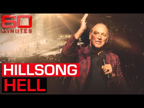 Hillsong Hell: Disturbing accusations expose the celebrity-favoured church | 60 Minutes Australia