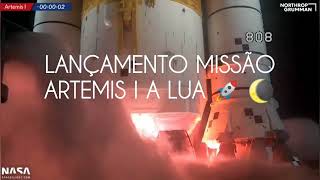 LANÇAMENTO MISSÃO ARTEMIS I A LUA 🚀 🌘  🇺🇸