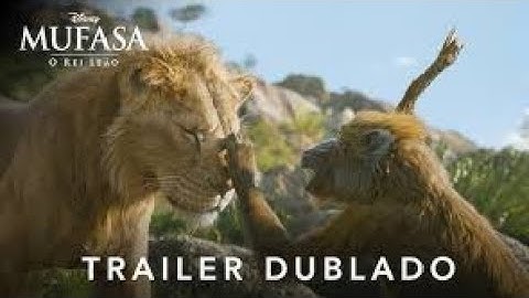 Mufasa o rei leão trailer 3 oficial dublado em português