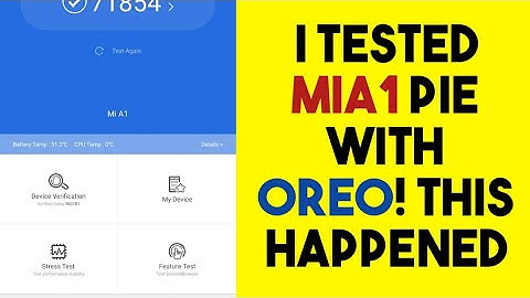 MI A1: ANDROID PIE vs ANDROID OREO: SPEED COMPARISON, ANTUTU BENCHMARK TEST, PUBG OPENING SPEED TEST