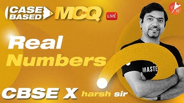 CBSE Class 10 Math Chapter 1 | Real Numbers Case-Based MCQ Series Harsh Sir@vedantucbse10th