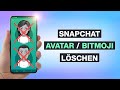 Snapchat Avatar löschen: So geht's - Testventure