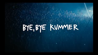 Bye, Bye Kummer - Dokumentation &amp; Konzertfilm (Teaser)