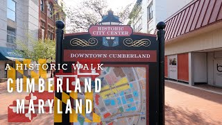 Cumberland, Maryland - A Historic Walk