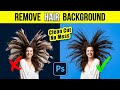 Photoshop Hair Remove Background | 2 Min Secret Trick