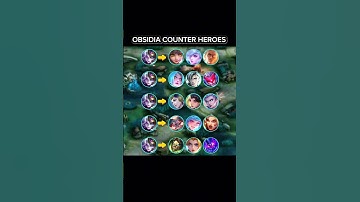 Best Counters for Obsidia in MLBB | Top Heroes to Defeat Obsidia