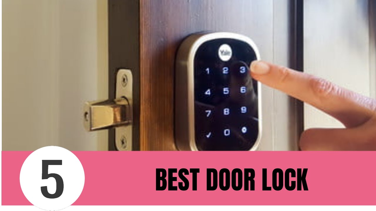5 Best Smart Door Locks For Home Security 2020 YouTube