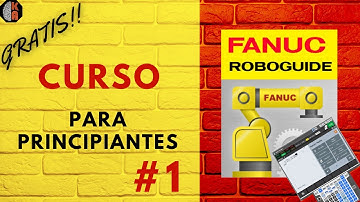 🤖 Curso #1 ROBOGUIDE Robot FANUC | Simulador instalacion - crear celda - crear programa Desde CERO.