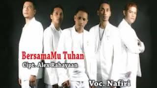 Download lagu Nafiri VG ' BersamaMu Tuhan' Cipt Aleka Rahayaan