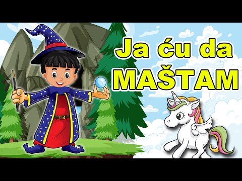 Ja ću Da Maštam Pesmica Za Decu Kada Bih Dečija Pesma Maštanje Pesma Za Decu Dream Song