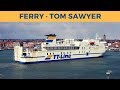 Arrival of ferry TOM SAWYER in Trelleborg (TT-Line)