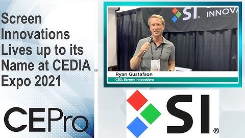 Screen Innovations Lives up to its Name at CEDIA Expo 2021