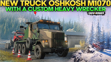 New Truck Oshkosh M1070 in SnowRunner With a Custom Heavy Wrecker