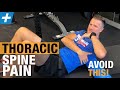 Relief for Thoracic Spine Pain (DO THESE 6 Exercises)